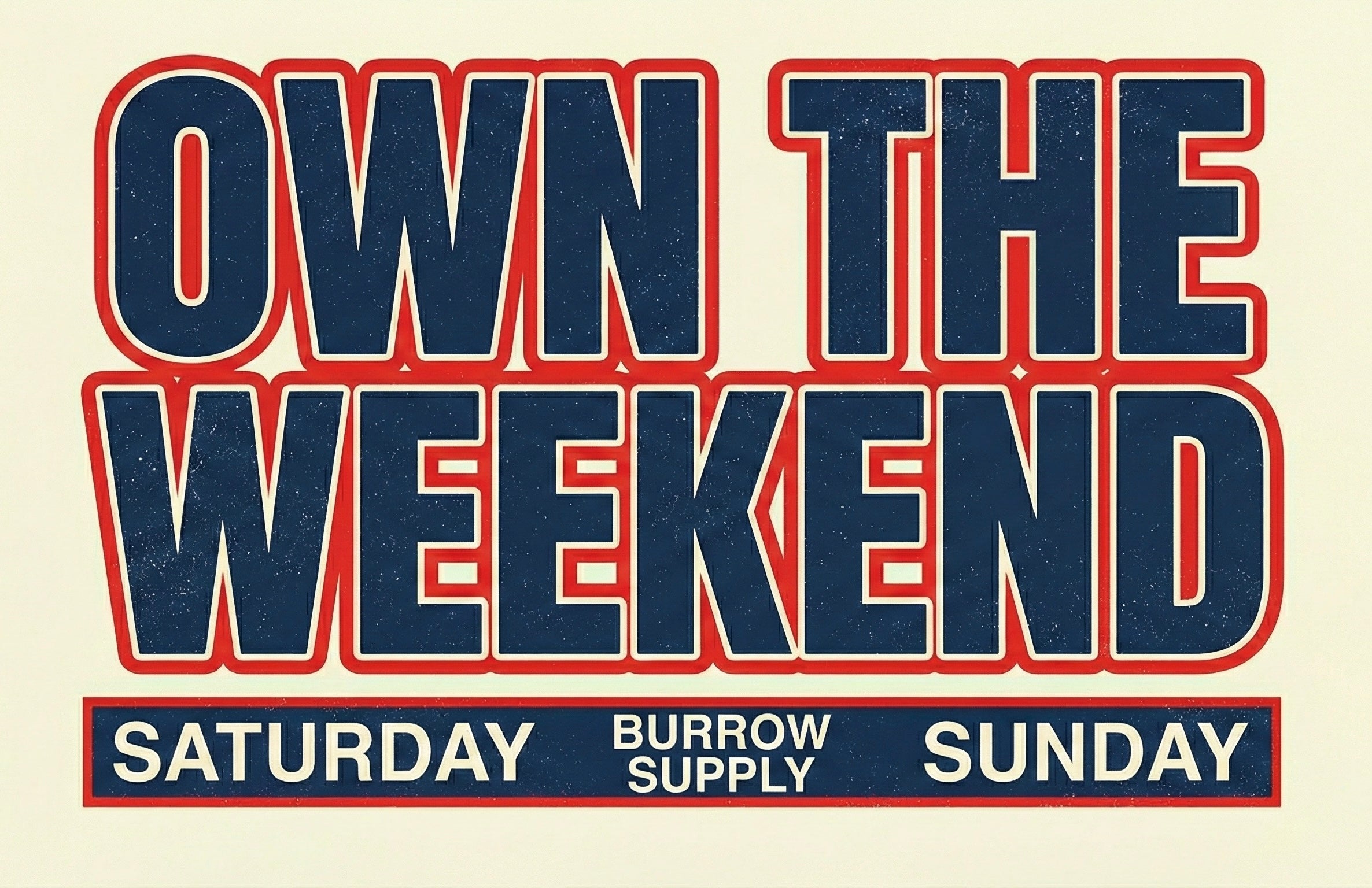 Own the Weekend